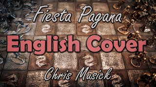 Chris Musick - Fiesta Pagana [English Version] (Mago de Oz Cover)