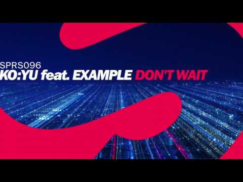 Ko:yu feat. example - don't wait (dyantum remix)