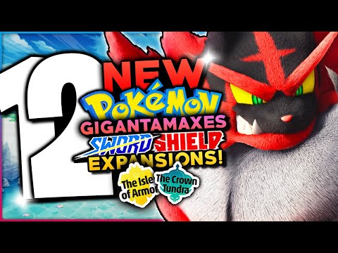 12 NEW Gigantamax Pokemon We Could See In The Pokemon Sword & Shield DLC!