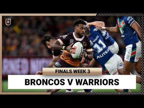 NRL Highlights | Brisbane Broncos v New Zealand Warriors | NRL Finals Week 3 | Full Match Replay