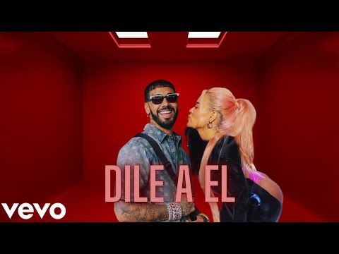 ANUEL X KAROL G - DILE A EL