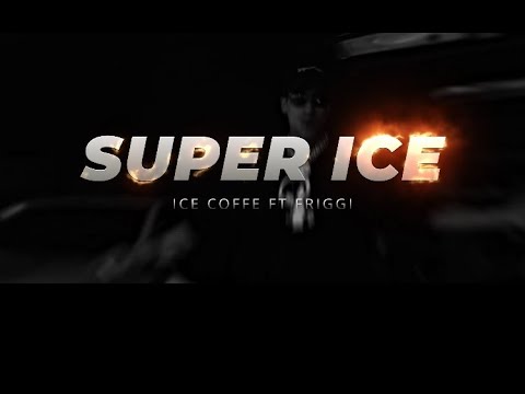 SUPER ICE - ICE COFFEE X FRIGGIFTM (Prod. @avrog_ ) (OfficialVideo)