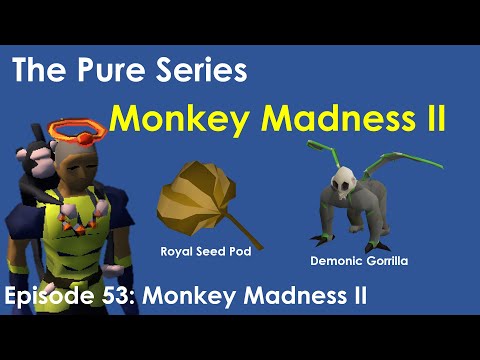 OSRS Pure Series - Episode 53: Monkey Madness II UNLOCKED