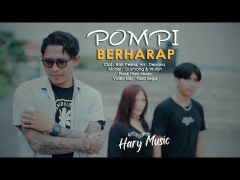 BERHARAP - POMPI ( Official Music Video )