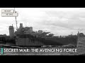Secret War The Avenging Force