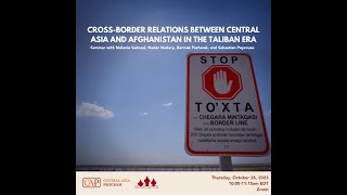 Cross-Border Relations between Central Asia and Afghanistan in the Taliban Era