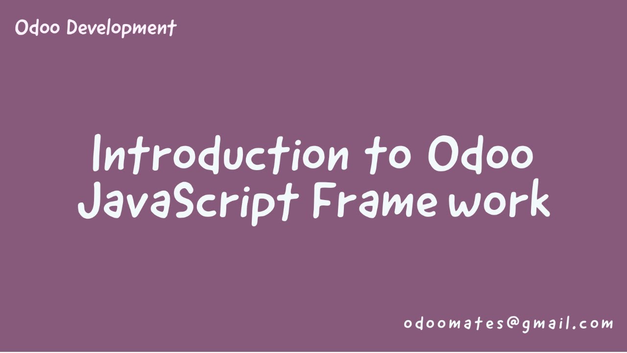 Introduction To Odoo JavaScript Development