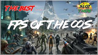 The Best ... FPS of the 00's
