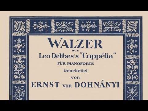 Delibes/Dohnanyi: Coppelia ballet Waltz for piano