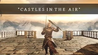 Dark Souls 2 PvP Montage - Castles In The Air - Snvw