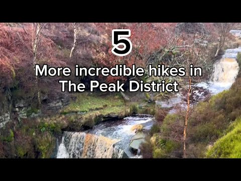 5 incredible hikes in The Peak District