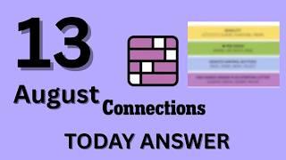 Connections NYT Hints Today, Aug 13 #794 – Thursday’s Puzzle Clues & Answers