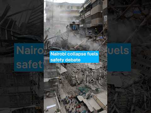 Nairobi collapse fuels safety debate