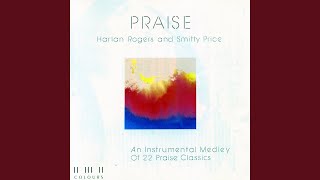 Medley Seven: Isn't He/I Love You Lord/Father, I Adore You/Meditation