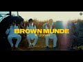 BROWN MUNDE OFFICIAL VIDEO AP DHILLON GURINDER GILL SHINDA KAHLON GMINXR