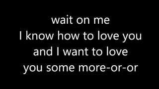 Rixton - Wait On Me (Lyrics)