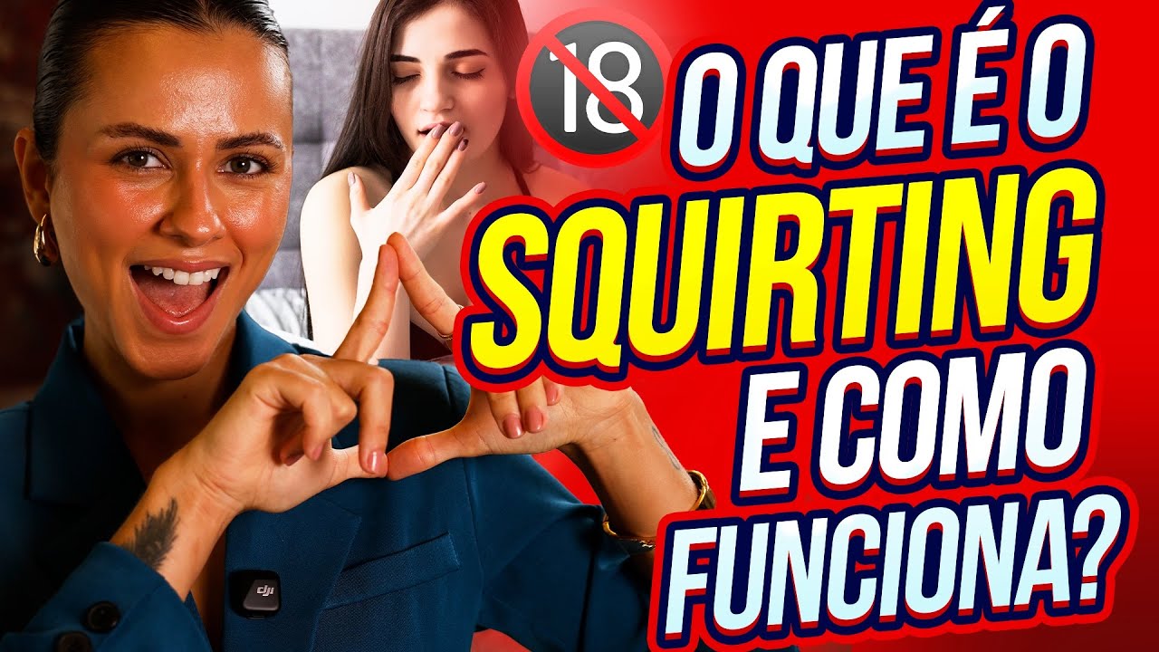 O que é o squlrting e como funciona? Bora entender o famoso squlrting?