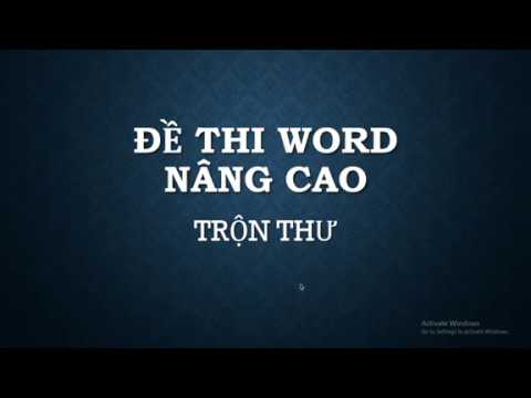 De thi Word nang cao Tron thu (Mailing)