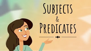 Subjects and predicates | English For Kids | Mind Blooming