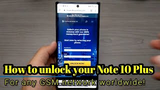 How to unlock Samsung Galaxy Note 10 Plus for all GSM networks worldwide!