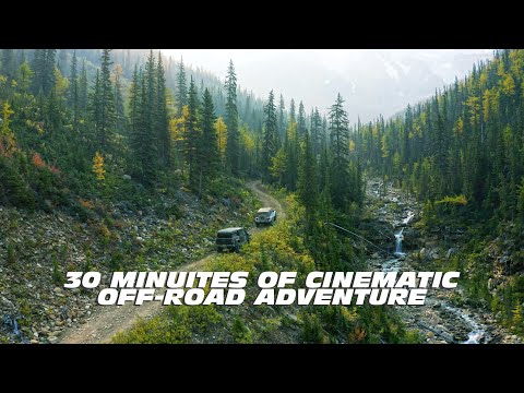 30 Minutes of Cinematic Off Road Adventures In Beautiful British Columbia (4K)