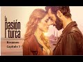 La Pasion Turca RESUMEN CAPÍTULO 1