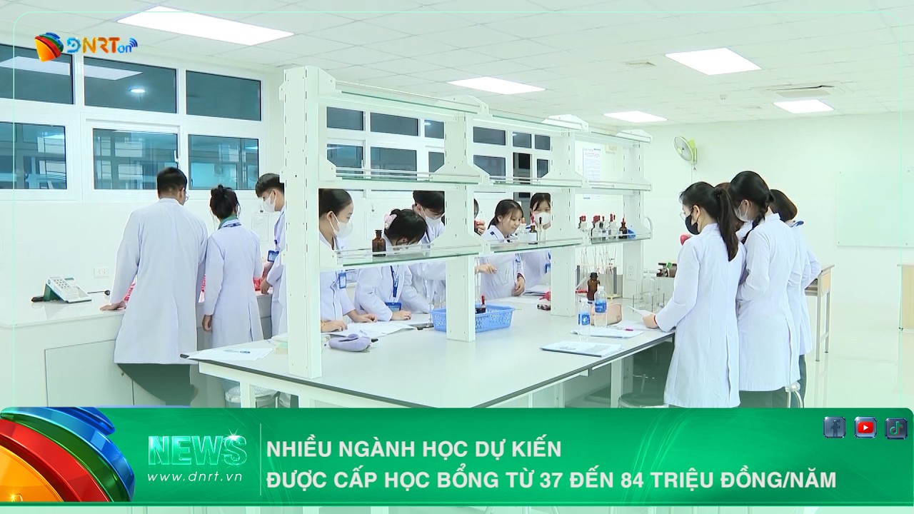 NHIỀU NGÀNH HỌC DỰ KIẾN ĐƯỢC CẤP HỌC BỔNG TỪ 37 ĐẾN 84 TRIỆU ĐỒNG NĂM
