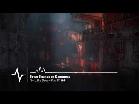Into the Deep Part II - Styx: Shards of Darkness Original Soundtrack