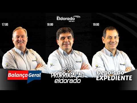 NOITE ELDORADO: Balanco Geral , Prorrogação e Depois do expediente - 26/02/2026