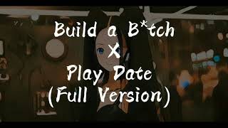 Download lagu Play Date x Build a B*tch (Instrument) @bellapoarch mp3