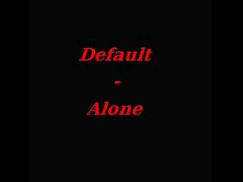 Default - Alone