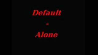 Default - Alone