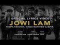 JOWI LAM OFFICIAL LYRICS VIDEO | SINGERS TEMPA , VINOD & BIVEK | ORIGINAL BY CHEKI DORJI