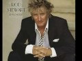 Rod Stewart - Some Guys Have All The Luck 