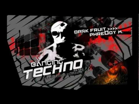 Banging Techno sets :: 016 || Dark Fruit // PhreDdy M.