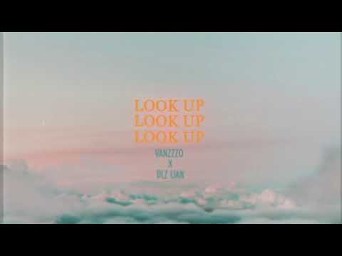 DLZ Lian x Vanzzzo - Look Up (Lyrics Video)