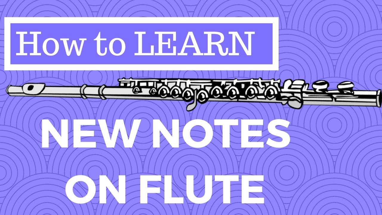 4. Flute - How to Learn New Notes with a Fingering Chart