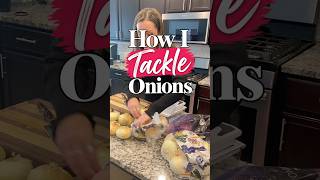 How I Tackle Onions