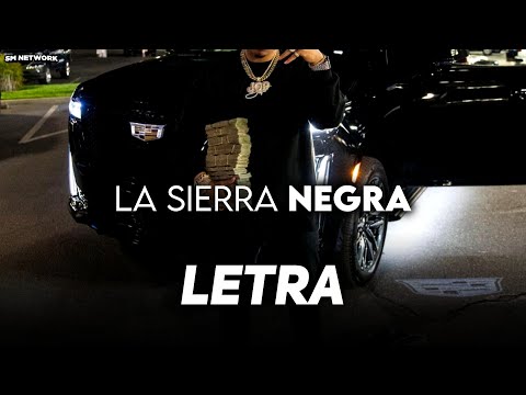 La Sierra Negra ❌ Calle 24 🔥 LETRA/LYRICS 🔥