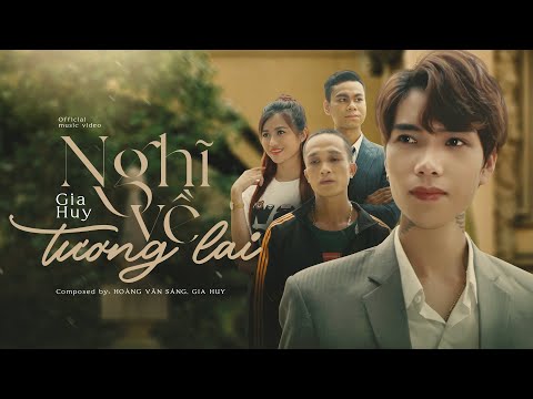 Nghĩ về tương lai - Gia Huy