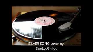 SILVER SONG - MELLOW CANDLE Cover by SonLosGrillos