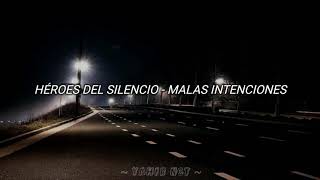 Héroes del Silencio - Malas Intenciones (Lyrics)