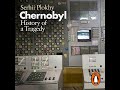 Chernobyl: History of a Tragedy by Serhii Plokhy | Full Audiobook