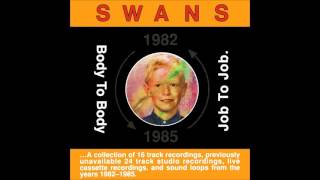 Swans - Body To Body, Job To Job (FULL ALBUM) [Original CD 1991]
