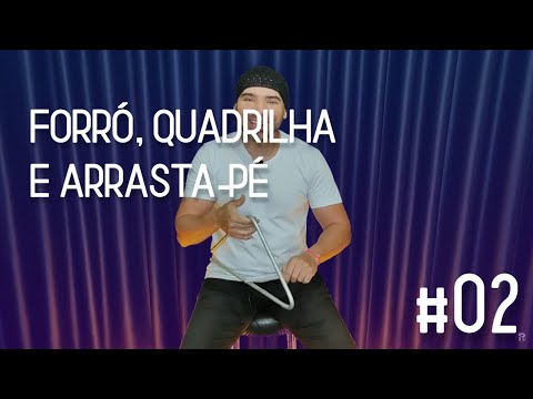 #02 - Mini Curso de Triângulo / Forró, Quadrilha e Arrasta-pé