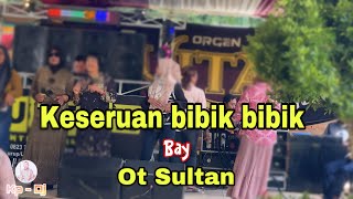 Download lagu Keseruan bibik bibik ⏩️ ( ot sultan ) mp3