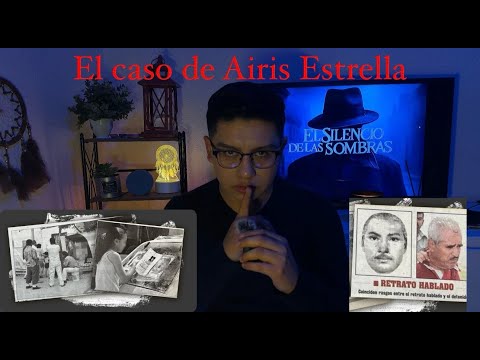 caso Airis estrella ciudad juarez chihuahua - el silencio de las sombras