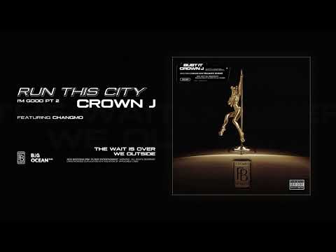 크라운제이 (CROWN J) - RUN THIS CITY (I’M GOOD PT. 2) (Feat. 창모(CHANGMO))