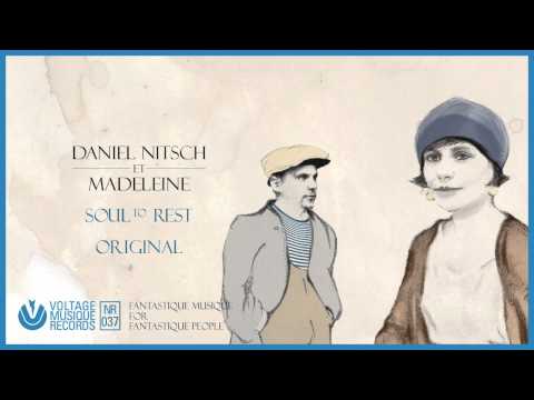 Daniel Nitsch et Madeleine - Soul to Rest (Original mix) // Voltage Musique (OFFICIAL)