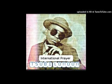 Tsubi London_International Prayer New Hitt (2024)